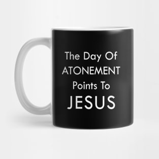 Day of Atonement Points to Jesus, Yom Kippur, Feast Day Mug